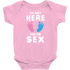 I'm Just Here For The Sex Infant Clothing