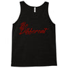 be different Tank Top