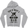 This Is What A Bad Ass Dad Looks Like Zipper Hoodie