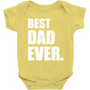 Best Dad Ever Baby Bodysuit