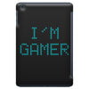 I'm Gamer iPad Mini