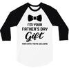 I'm Your Father's Day Gift  Says You're Welcome Baby Boy 3/4 Sleeve Shirt