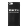 sarcasm services iPhone 7 Case