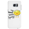 Easy Peasy Lemon Sgueezy Samsung Galaxy S7 Edge