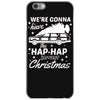 we're gonna have the hap hap happiest christmas iPhone 6/6s Case