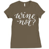 wine not Ladies Fitted T-Shirt