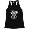 beer does not ask questions Racerback Tank