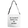 my favorite people call me gramma Adjustable Strap Totes