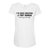 i've been creating a tiny human Maternity Scoop Neck T-shirt