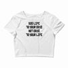 value your life Crop Top