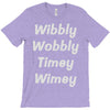wibbly w0bbly T-Shirt