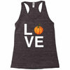 love pumpkin Racerback Tank