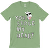 you stole my heart 4 T-Shirt