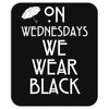 On Wednesdays We Wear Black Mousepad