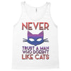 never trust a man Tank Top