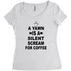 a yawn is a silent scream for coffeee Women's Triblend Scoop T-shirt