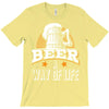 Beer A Way Of Life T-Shirt
