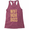 wife mom boss Racerback Tank