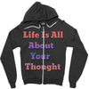 life is all Zipper Hoodie
