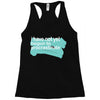 i have not yet Racerback Tank