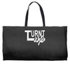turnt up Weekender Totes