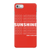 Good Morning Sunshine iPhone 7 Case