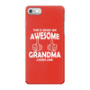Awesome Grandma Looks Like iPhone 7 Case