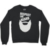 respect the beard (2) Crewneck Sweatshirt