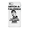 mitch a palooza iPhone 7 Case