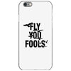 Fly You Fools iPhone 6/6s Case