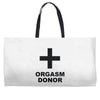 orgasm donor (2) Weekender Totes