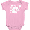 i would cuddle you so hard Baby Onesie
