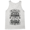 Real Kings Are Born On October 27 Tank Top