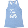 eat sleep cycle repeat Racerback Tank
