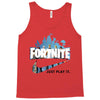 Just Play It Fortnite Tank Top