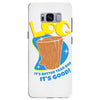 log it's better than bad it's good Samsung Galaxy S8 Plus