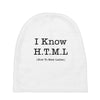 i know html Baby Beanies