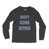 busy doing nothing girls Long Sleeve Shirts