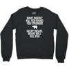 bears kill you Crewneck Sweatshirt