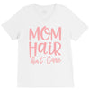 mom hair don't care V-Neck Tee