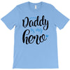 Daddy is my Hero Baby Boy T-Shirt
