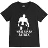I Have A Plan Attack V-Neck Tee