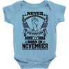 Never Underestimate Dog Rescuer Who Was Born November Baby Onesie