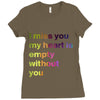 I miss you my heart is empaty wİthout you (2) Ladies Fitted T-Shirt