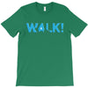 walk T-Shirt