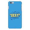 i put the sexy in dyslexia iPhone 6/6s Plus Case