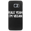 kale yeah i'm vegan Samsung Galaxy S7 Edge