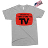 as seen in front of the the tv Exclusive T-shirt