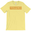 triggered T-Shirt