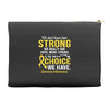 We Don't Know How Strong We Really Are Until Being Strong Is The Only Accessory Pouches